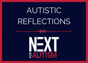Autistic-Reflections