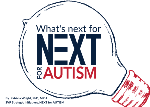 What’s next for NEXT for AUTISM?