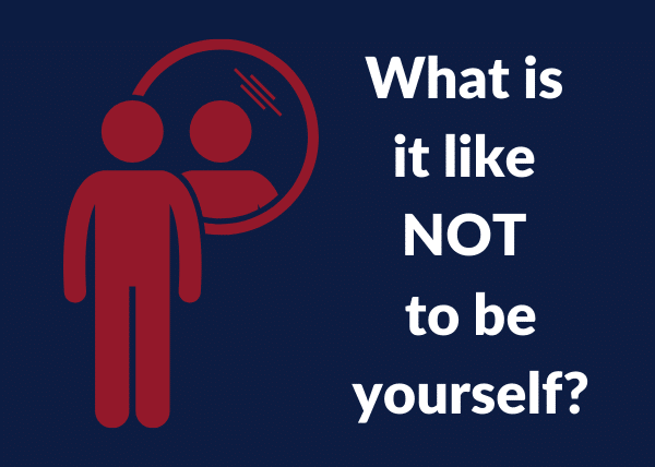 What is it like NOT to be yourself?
