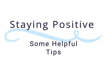 Staying-Positive-Some-Helpful-Tips (1)