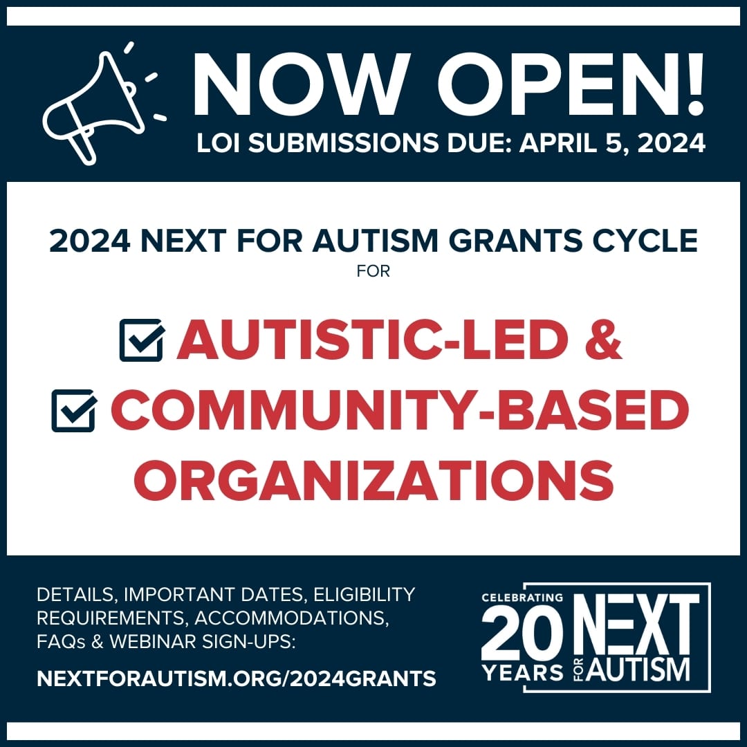 NEXT for AUTISM Announces 2024 Grant Funding Cycle for Autisticled and