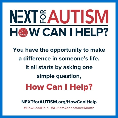 NEXT for AUTISM How can I help graphic